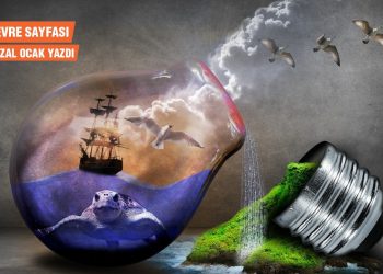 Çevre Sayfası… Her şeyin bir bedeli var