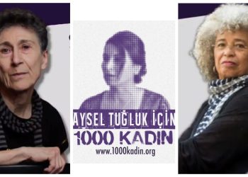 Silvia Federici ve Angela Davis’ten ‘Aysel Tuğluk’a özgürlük’ mesajı