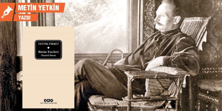 Tevfik Fikret: Hayal ile hakikat arasında bir şair